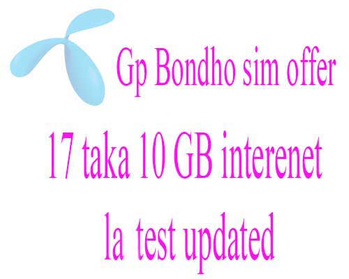 Gp-bondho-sim-offer-17-taka-10-gb